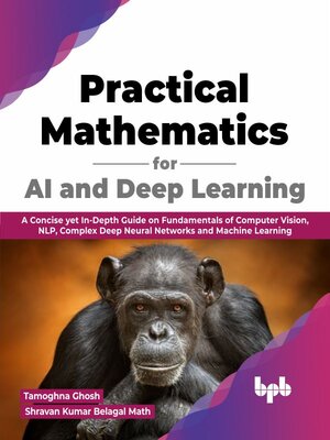 cover image of Practical Mathematics for AI and Deep Learning